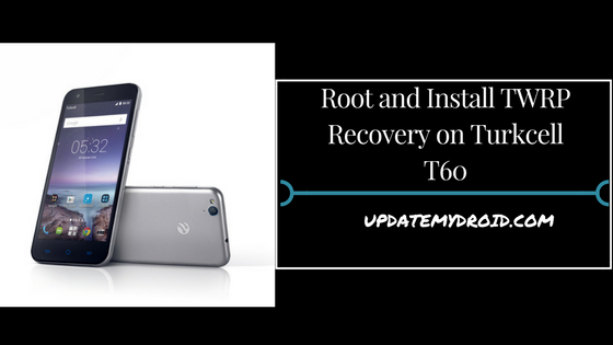 Anika Kohler (1) Root and Install TWRP Recovery on Turkcell T60, How to Root Turkcell T60, Install TWRP Recovery on Turkcell T60, Root Turkcell T60 Using supersu