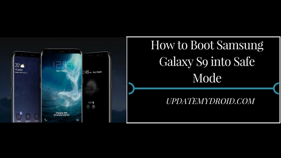 Anika Kohler How to Boot Samsung Galaxy S9 into Safe Mode , Boot Samsung Galaxy S9 into Safe Mode, Easiest and Quickest way to Boot Samsung Galaxy S9 into Safe Mode, Samsung Galaxy S9 into Safe Mode, how to reboot in safe mode samsung galaxy, start samsung galaxy s9 in safe mode, how to start samsung in safe mode, what is samsung galaxy s9 safe mode