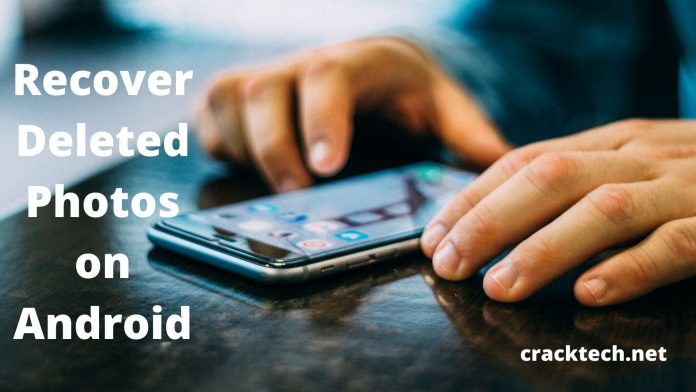 Recover Deleted Photos on Android Devices
