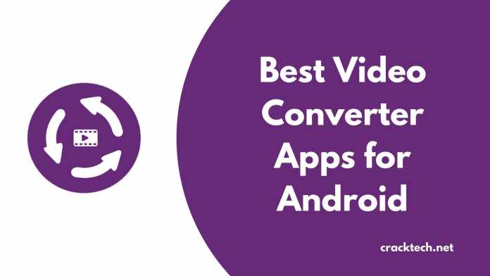 Best Video Converter Apps for Android Best Video Converter Apps for Android