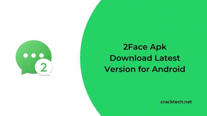 2Face Apk